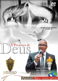 A Presena de Deus - Pastor Alex Gonalves